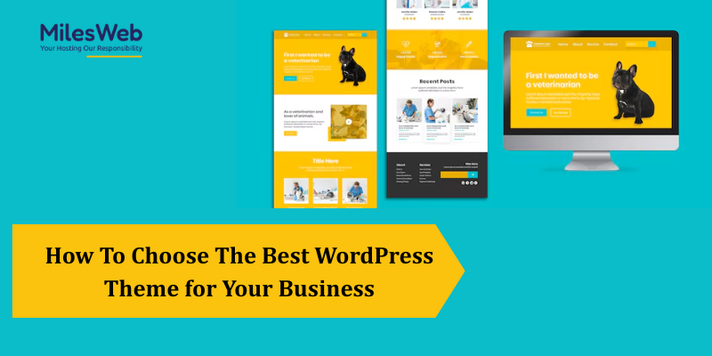 How To Choose The Best WordPress Theme for Your Business