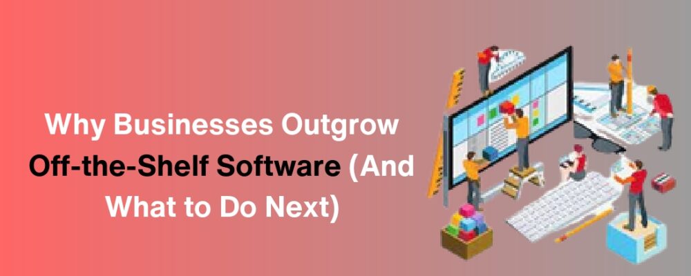 custom software development company Software solutions for growing businesses Enterprise software solutions Business process automation Cloud-based business applications Software integration challenges custom business software software development companies Off-the-shelf software limitations
