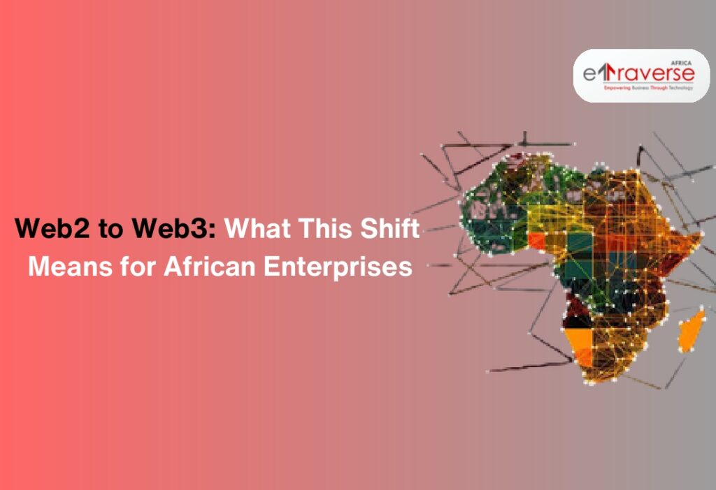 Web3 in Africa Web3 technology Blockchain for African enterprises Web3 applications in Africa digital transformation Africa digital identity Web3 Web3 for business Future of Web3