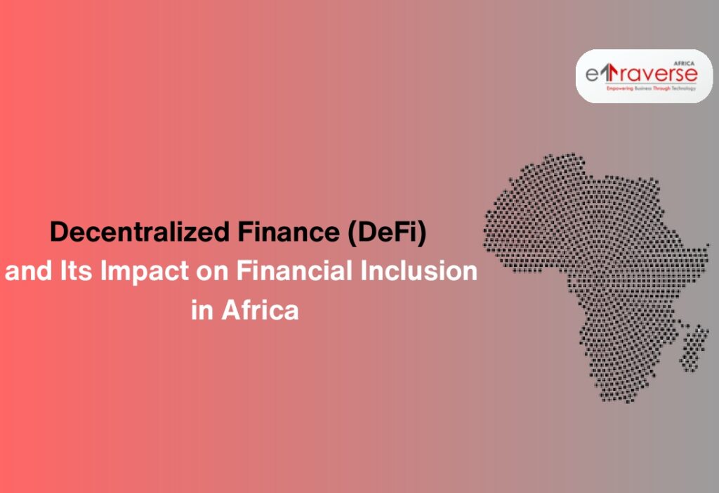 Financial inclusion Africa Blockchain in Africa Crypto adoption in Africa Africa DeFi growth Fintech in Africa DeFi adoption in Africa DeFi adoption in Africa Decentralized Finance