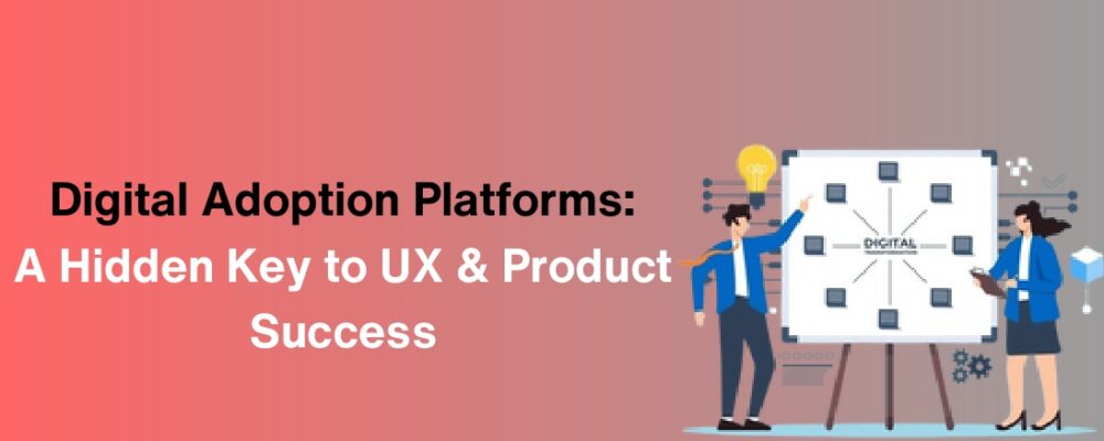 digital adoption platform digital adoption solution digital adoption software adoption platform digital adoption tools digital adoption for businesses product adoption strategy