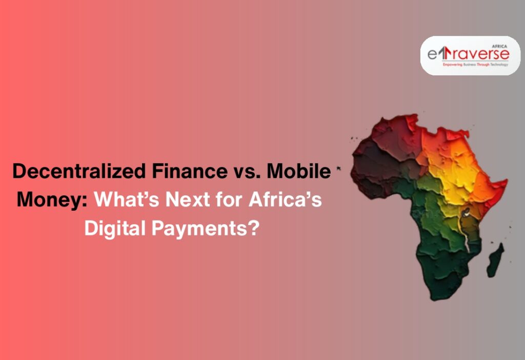 digital payments Africa mobile wallet Africa decentralized finance Africa blockchain payments Africa Africa fintech future 2025 online payments Africa future of fintech in Africa