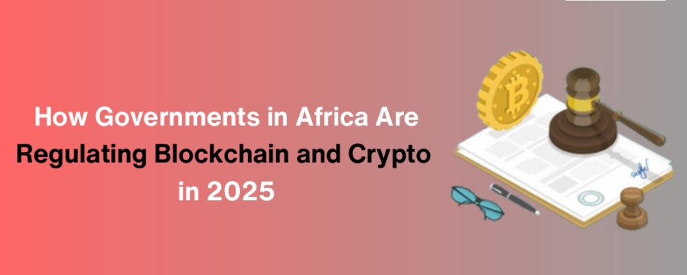 Africa crypto regulation 2025 Crypto laws in Africa Blockchain regulation in Africa crypto regulation Africa crypto regulation 2025 Africa crypto regulation 2025 blockchain in Africa
